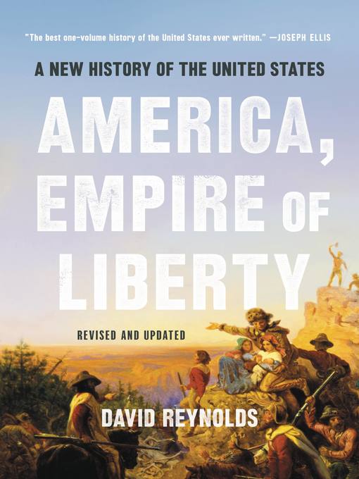 Title details for America, Empire of Liberty by David Reynolds - Available